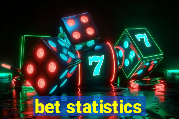 bet statistics